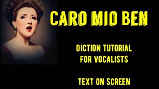 CARO MIO BEN diction tutorial with text on screen for vocalists🌹Italian classical song