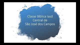 Classe Bíblica: Aula 10 - A Restauração da Verdade