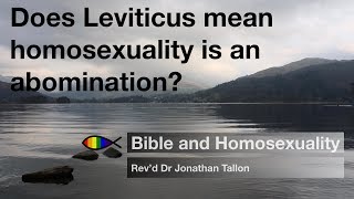 Does Leviticus mean homosexuality is an abomination