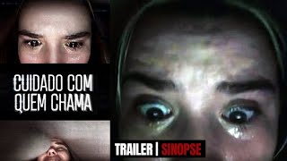 Cuidado Com Quem Chama | Trailer Sinopse