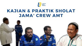 13. Kajian & Praktik Sholat Jama’ Crew AMT | Lintas Riau Prima