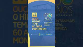 Montanhas completa 60 anos e lança hino comemorativo