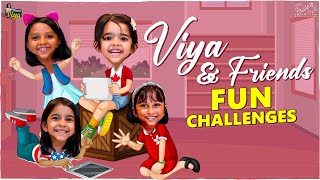 Viya And Friends Fun Challenges || Princess Viya || Infinitum Media