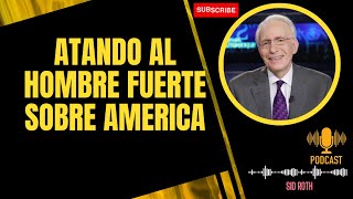 See Heaven Now-Atando al Hombre Fuerte Sobre America-Sid Roth2024