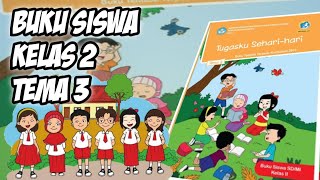 Buku Siswa Kelas 2 Tema 3 - Tugasku Sehari-hari - File PDF