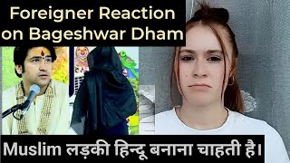 Foreigner React To Bageshwar Dham Baba Muslim Girl Want to Be Hindu | Dhirendra Shastri |