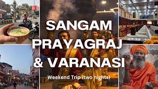 A weekend trip to PrayagRaj and Varanasi| Sangam| Vishwanath Mandir | Dashashwamedh Ghat| Vlog