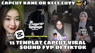 Kumpulan 15 TEMPLAT JEDAG JEDUG CAPCUT TERBARU | CAPCUT KANE OR KECE CUYY 😎