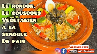 Le Rondor, le couscous végétarien à base de semoule de pain