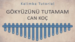 Can Koç - Gökyüzünü Tutamam | Kalimba Academy Tutorials