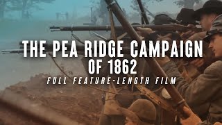 The Pea Ridge Campaign of 1862