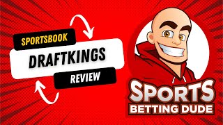 DraftKings Sportsbook Review - Is The Hype REALLY Real??