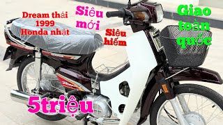 Honda Dream thái 1999 Siêu mới chỉ 5triệu máy nhật, Super dream tem lửa , giấy tờ đủ giao tận nhà