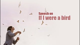 Speech On: If I were a bird