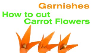 Beautiful Carrot Flowers - Easy Garnish: Chef Techniques