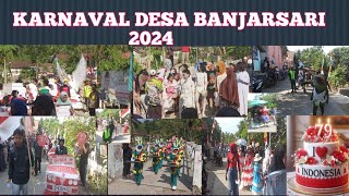 KARNAVAL DESA BANJARSARI TAHUN 2024 #dirgahayuindonesia