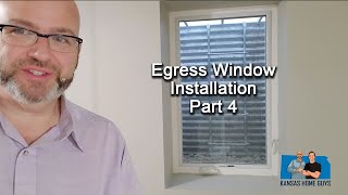 Egress Window Installation Part 4 - Inside View