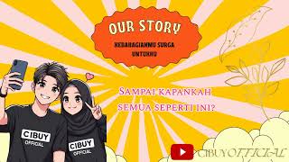 OUR STORY - KEBAHAGIANMU SURGA UNTUKKU (LIRIK LAGU 2024)