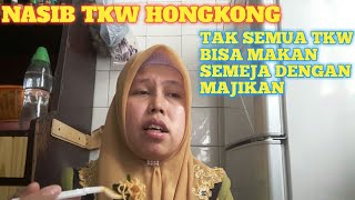 TKW HONGKONG TIDAK SEMUA TKW BISA MENIKMATI MAKANAN SEMEJA DENGAN MAJIKAN,INI KISAH NYATA