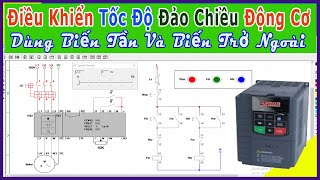 Điều Khiển Tốc Độ Đảo Chiều Động Cơ Dùng Biến Tần Và Biến Trở Ngoài |CADe Simu #32