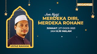 #JomNgaji | "MERDEKA DIRI, MERDEKA ROHANI!"