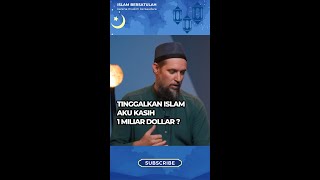 Pilih Islam atau Uang 1 Miliar Dollar 🤔💪 Mualaf Yang Keren