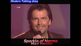 Modern Talking 2k24 Sparkle of Norma ( Maxi Version )