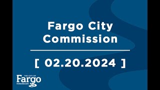 Fargo City Commission - 02.20.2024