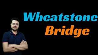 Wheatstone Bridge || Devices