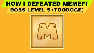 How I Defeated MemeFi Boss Level 5 | Be Inspired!