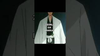 2 girls or Bankai #anime #animeamv #animeedit #manga #animegif #shorts #bleach