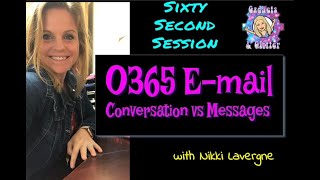 60-Second Session: Conversation View vs Messages in O365