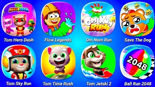 Talking Tom Sky Run,Om Nom Run,Tom Jetski 2,Tom Time Rush,Tom Hero Dash,Flow Legends,Ball Run 2048