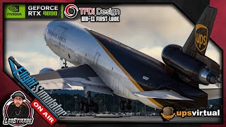 MSFS 🔴Live🔴 *FIRST LOOK* TDFI Designs MD-11 | UPSVAC| LOUISVILLE✈️SAN JUAN