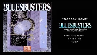 The Bluesbusters - "Nobody Home" from the album This Time 1987