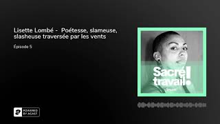 Lisette Lombé -  Poétesse, slameuse, slasheuse traversée par les vents