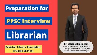 Preparation for PPSC Interview | Librarian | Dr. Salman Bin Naeem