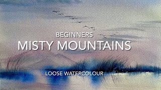 Beginners MISTY SUNSET WETLAND & MOUNTAINS Landscape, Loose Watercolour PAINTING Techniques Tutorial