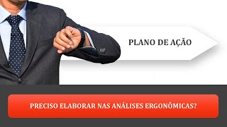 Como (e por que) elaborar o Plano de Ação em Ergonomia