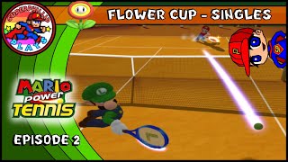 [SuperPhillip Plays] Mario Power Tennis - Episode 2: Flower Cup (Singles)