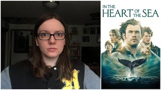 My Thoughts On In The Heart Of The Sea