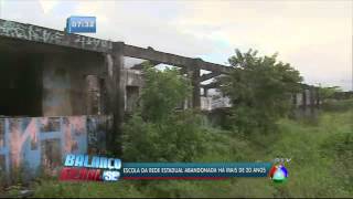 Balanço Geral SE_Escola estadual abandonada há mais de 20 anos_com Marcia Cruz