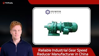 Reliable Industrial Gear Speed Reducer Manufacturer in China