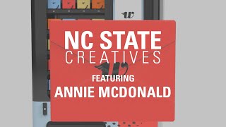 NC State Creatives: Annie McDonald