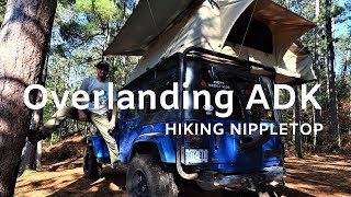 Overlanding Adirondacks - Hiking Nippletop, Dial Mountain 46er