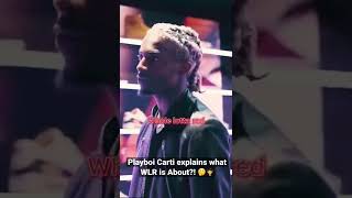 Playboi Carti explains what “WLR” is about! 🤔🧛