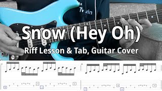 Snow (Hey Oh) - Red Hot Chili Peppers (Riff lesson & Tab, Guitar Cover)