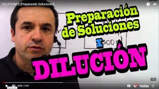 Diluciones QUÍMICAS [Clase 11:  Preparación de SOLUCIONES]