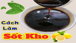 Cách Làm Sốt Kho | Bếp Mẹ Ken Official