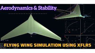 XFLR5 SIMULATION: FLYING WING